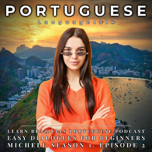 Learn Brazilian Portuguese Podcast: Easy Dialogues for Beginners, Pt. 12