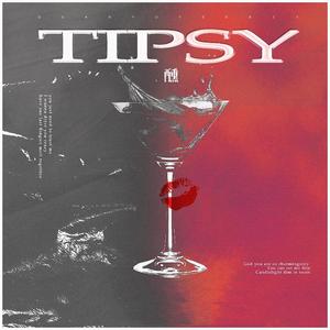 醺 Tipsy（Prod.by NeonMusic）