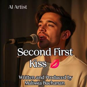 Second First Kiss