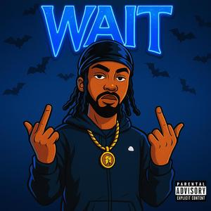 WAIT