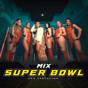 Mix Superbowl: Die with a smile / Baile Inolvidable