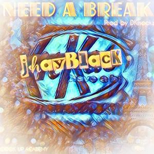 Need a Break