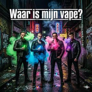 Waar is mijn vape?