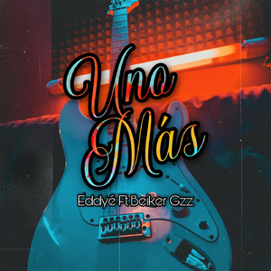 Uno Más (feat. Beiker Gzz)