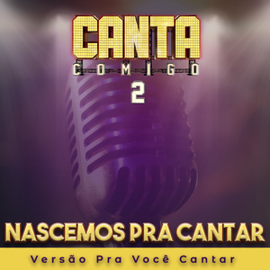 Nascemos Pra Cantar (Instrumental)