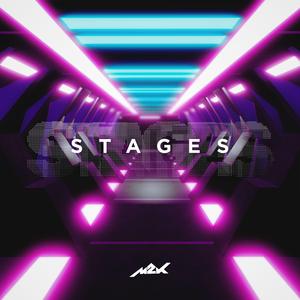 Stages