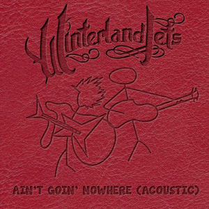 Ain't Goin' Nowhere (Acoustic)