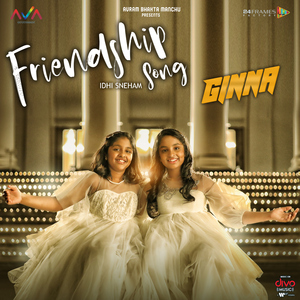 Friendship Song (Idhi Sneham, From "Ginna")