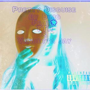 Pretty Disguise (feat. TTR & Vendetta Jay)