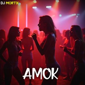 AMOK
