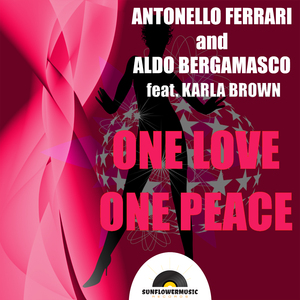 One Love One Peace (Antonello Ferrari & Aldo Bergamasco Meltemi Mix)