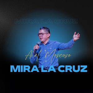 Mira La Cruz