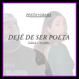 Dejé de ser Poeta (feat. Norykko)