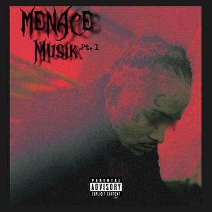 Menace Musik Pt. 1