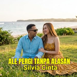 Ale Pergi Tanpa Alasan