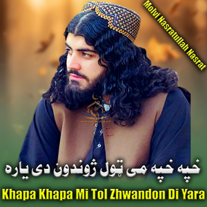 Khapa Khapa Mi Tol Zhwandon Di Yara