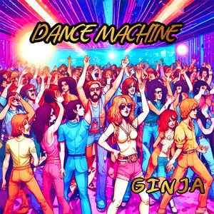 DANCE MACHINE