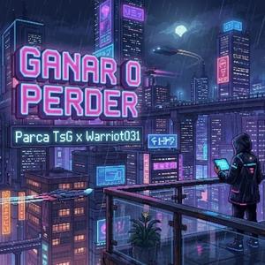 Ganar O Perder (feat. Warriot)