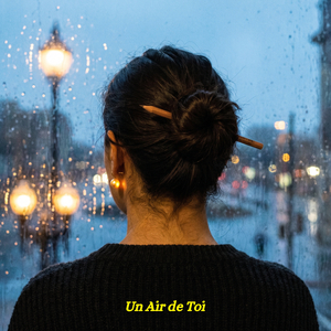 Un Air de Toi