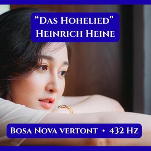 „Das Hohelied“ – Heinrich Heine