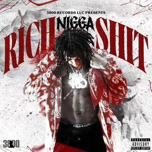 Rich Nigga Shit