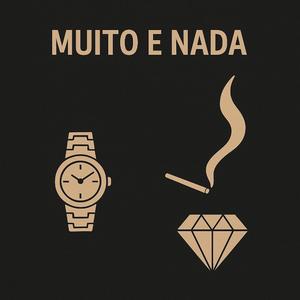 Muito e Nada