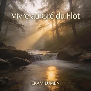 Vivre au gré du flot