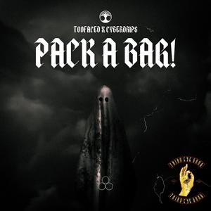 PACK A BAG! (feat. Cyberdrip$ & Pxlsdead)