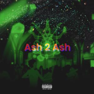 Ash 2 Ash