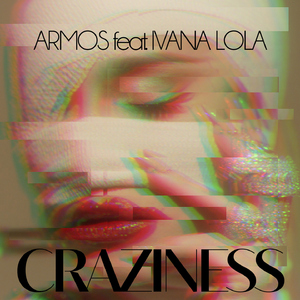 Craziness (feat. Ivana Lola) [Radio Edit]