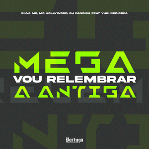 MEGA VOU RELEMBRAR A ANTIGAS