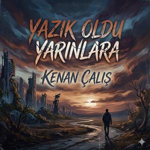 Yazık oldu yarınlara
