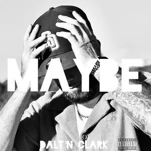 Maybe