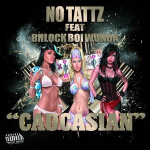 Caucasian (feat. Bhlock Boi Wonda)