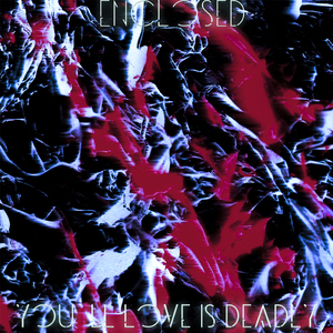 You'll Love Is Deadly