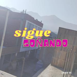 sigue SOÑANDO