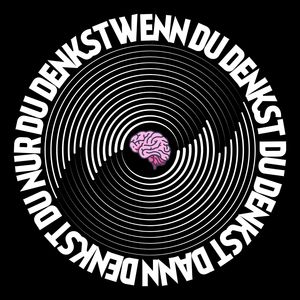 Wenn du denkst du denkst dann denkst du nur du denkst (Cover Version)