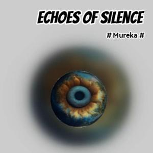 Echoes of silence