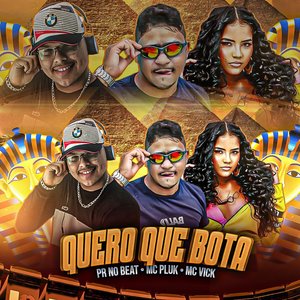 Quero Que Bota (feat. Mc Vick)