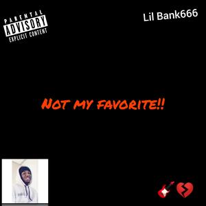Not My Favorite!