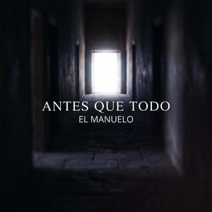 ANTES QUE TODO