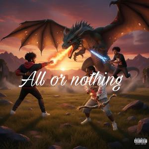 All or nothing (feat. Rnc_Rj & DRXppY VxBES)