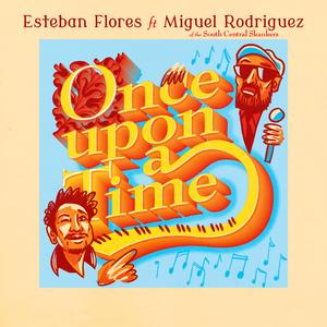 Once Upon A Time (feat. Miguel Rodriguez)