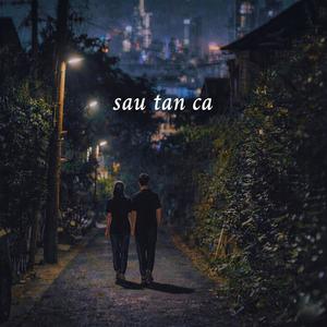 Sau Tan Ca (feat. Kasher)