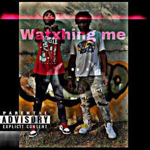 Watxhing me (feat. JayKhasoDream)