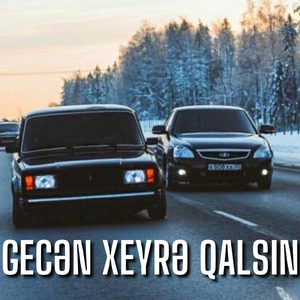 Gecən Xeyrə Qalsın