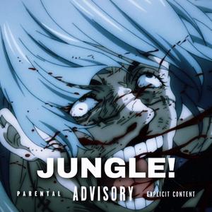 JUNGLE! (feat. Sadfriendd)