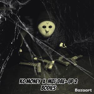 UP 2 BODIES (feat. Kc money)