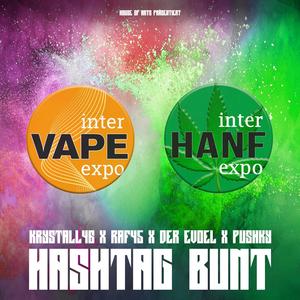 Hashtag Bunt (feat. Der Evoel, Raf45, Pushky & AmigoMitDemVino)