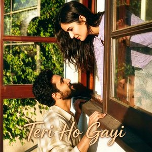 Teri Ho Gayi（已然属于你）